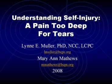 Understanding Self-Injury: A Pain Too Deep For Tears