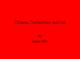 Chinese%20Technology%20and%20Art PowerPoint PPT Presentation