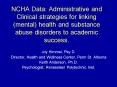NCHA Data: Administrative and Clinical strategies for linking mental health and substance abuse diso PowerPoint PPT Presentation