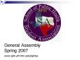 General Assembly Spring 2007 www.sph.uth.tmc.edusphsa PowerPoint PPT Presentation