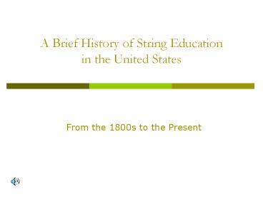 A Brief History of String Education in the United States