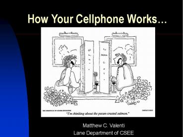 How Your Cellphone Works