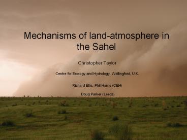 Mechanisms of land-atmosphere in the Sahel
