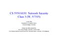 CS 59506030 Network Security Class 3 W, 9705 PowerPoint PPT Presentation