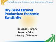 DryGrind Ethanol Production: Economic Sensitivity