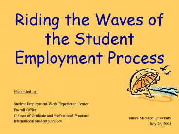 Riding the Waves of the Student Employment Process