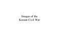 Images of the Korean Civil War PowerPoint PPT Presentation