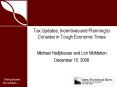 Tax Updates, Incentives and Planning to Consider in Tough Economic Times PowerPoint PPT Presentation