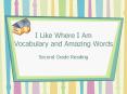 I Like Where I Am Vocabulary and Amazing Words PowerPoint PPT Presentation
