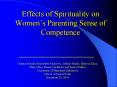 Effects of Spirituality on Womens Parenting Sense of Competence PowerPoint PPT Presentation