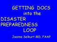 GETTING DOCS into the DISASTER PREPAREDNESS LOOP PowerPoint PPT Presentation