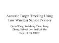 Acoustic Target Tracking Using Tiny Wireless Sensor Devices PowerPoint PPT Presentation