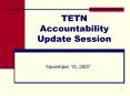 TETN Accountability Update Session PowerPoint PPT Presentation