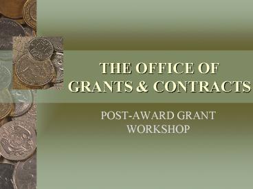 THE OFFICE OF GRANTS