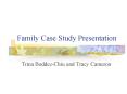 Family Case Study Presentation PowerPoint PPT Presentation