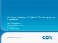 Cox Communications A Cable CLECs Perspective on Competition PowerPoint PPT Presentation