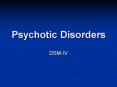 Psychotic Disorders PowerPoint PPT Presentation