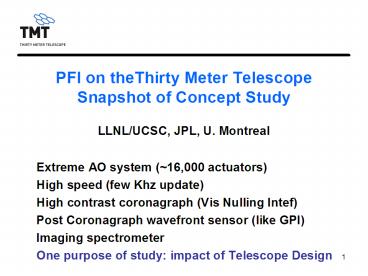 PFI on theThirty Meter Telescope Snapshot of Concept Study