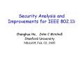 Security Analysis and Improvements for IEEE 802.11i PowerPoint PPT Presentation
