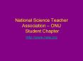 National Science Teacher Association ONU Student Chapter PowerPoint PPT Presentation