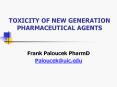 TOXICITY OF NEW GENERATION PHARMACEUTICAL AGENTS PowerPoint PPT Presentation