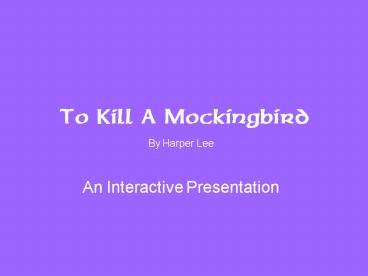 To Kill A Mockingbird presentation | free to view