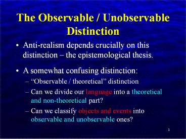 The Observable / Unobservable Distinction