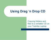 Using Drag n Drop CD
