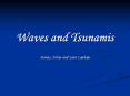 Waves and Tsunamis PowerPoint PPT Presentation