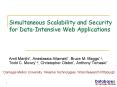 Simultaneous Scalability and Security for DataIntensive Web Applications PowerPoint PPT Presentation