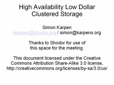High Availability Low Dollar Clustered Storage