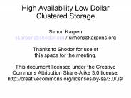 High Availability Low Dollar Clustered Storage