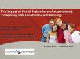 The Impact of Social Networks on Advancement: Competing with Facebookand Winning PowerPoint PPT Presentation