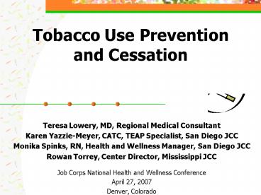 Tobacco Use Prevention and Cessation
