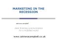 MARKETING IN THE RECESSION PowerPoint PPT Presentation