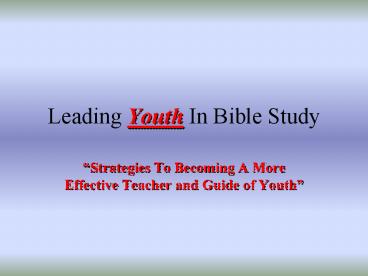Leading Youth In Bible Study
