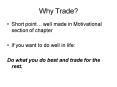 Why Trade PowerPoint PPT Presentation