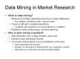 Data Mining in Market Research PowerPoint PPT Presentation