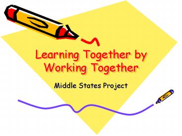 Learning Together by Working Together