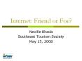 Internet: Friend or Foe PowerPoint PPT Presentation