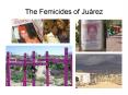 The Femicides of Jurez PowerPoint PPT Presentation