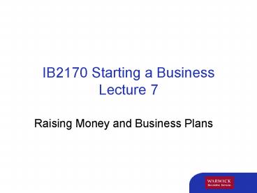 IB2170 Starting a Business Lecture 7