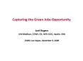 Capturing the Green Jobs Opportunity PowerPoint PPT Presentation