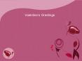 Valentines Greetings PowerPoint PPT Presentation