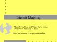 Internet Mapping PowerPoint PPT Presentation
