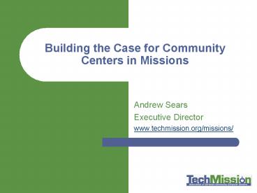 Building the Case for Community Centers in Missions