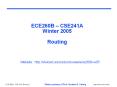 ECE260B CSE241A Winter 2005 Routing PowerPoint PPT Presentation