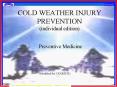 COLD WEATHER INJURY PREVENTION individual edition PowerPoint PPT Presentation