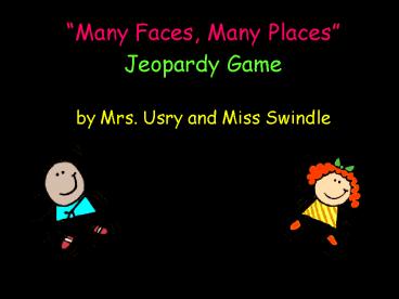 Many Faces, Many Places