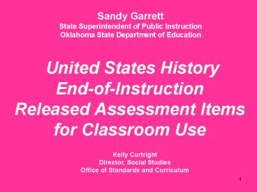 United States History EndofInstruction Released Assessment Items for Classroom Use